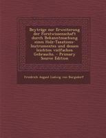 Beyträge zur Erweiterung der Forstwissenschaft durch Bekanntmachung eines Holz-Taxations-Instrumentes und dessen leichten vielfachen Gebrauchs. 0341000434 Book Cover