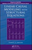 Linear Causal Modeling with Structural Equations 1439800383 Book Cover