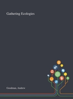 Gathering Ecologies: Thinking Beyond Interactivity 1785420526 Book Cover