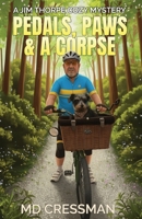 Pedals, Paws, and a Corpse: A Jim Thorpe Cozy Mystery B0FT8WR36F Book Cover