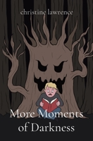 More Moments of Darkness 1838326111 Book Cover
