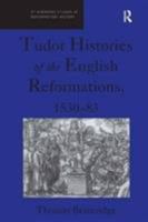 Tudor Histories of the English Reformations, 1530-83 1840142812 Book Cover