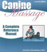 Canine Massage: A Complete Reference Manual 1929242085 Book Cover