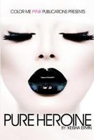 Pure Heroine 1502535211 Book Cover