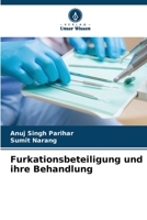 Furkationsbeteiligung und ihre Behandlung 6209371647 Book Cover