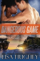 Dangerous Game : Black Cipher Files #4 1950359050 Book Cover