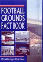 Football Grounds Fact Book 0711030200 Book Cover