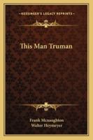 This Man Truman 1163141461 Book Cover