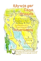 Rhywle ger Casa Grande: ‘Dyw ffiniau’n golygu dim i’r llwynog, ond mae mwynhau yn yr anialwch yn golygu popeth iddo fe. (Welsh Edition) B08JN2W67D Book Cover