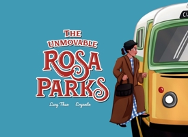 The Unmovable Rosa Parks: Mini book 1917762089 Book Cover