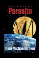 Universal Parasite 1523341823 Book Cover