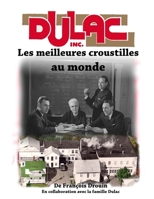 Dulac inc.: Les meilleures croustilles au monde (French Edition) B0CL344896 Book Cover