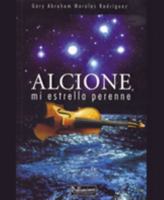 Alcione, Mi Estrella Perenne 1933485329 Book Cover