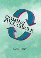 Coming Full Circle 1462879411 Book Cover