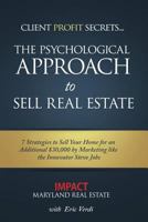 Impact - Psychological Approach to Sell Real Estate: 7 Strategies to Sell Your Home for an Additional $30,000 1544138385 Book Cover