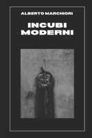 Incubi Moderni (Italian Edition) B0HDJ1Y3YK Book Cover