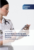 A Text Book of Social and Behavioral Science Applied to Nursing 6138920007 Book Cover