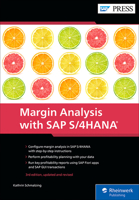 Margin Analysis with SAP S/4HANA: Profitability Analysis for SAP (Third Edition) (SAP PRESS) 1493227114 Book Cover