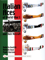 Italian Aces of World War I and Their Aircraft (Schiffer Military History Book) 0764316648 Book Cover