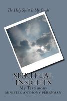Spiritual Insights: Volume One & Two 1519206046 Book Cover