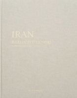 Iran, Bardasht Tasviri: A Photograhic Perception 9077207546 Book Cover