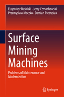 Surface Mining Machines: Problems of Maintenance and Modernization 3319477900 Book Cover