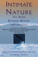 Intimate Nature: The Bond Between Women and Animals 0449003000 Book Cover