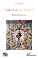 Saint Luc en Actes ?: Nouvelle édition (French Edition) 214033910X Book Cover