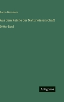 Aus dem Reiche der Naturwissenschaft: Dritter Band 3368029460 Book Cover