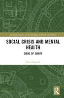 Social Crisis and Mental Health: Signs of Sanity 1032122471 Book Cover