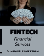 FINTECH: Financial Services B0F1G92PNW Book Cover