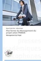 Plat Forme Du Management Du Projet Selon Pmbok 3838140516 Book Cover