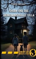 Shiba und die geheimnisvolle Villa (German Edition) 2919836099 Book Cover