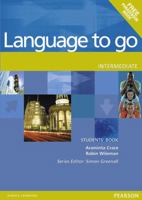 Language to Go Intermediate Student's Book 0582403987 Book Cover