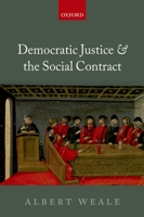 Democratic Justice and the Social Contract 0199684642 Book Cover