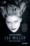 Lee Miller: Une vie sans filtre 2380944199 Book Cover