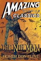 The Nth Man: The Controversial SF Classic: A Novel of the Transhuman 1517220424 Book Cover