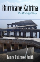 Hurricane Katrina: The Mississippi Story 1617030236 Book Cover