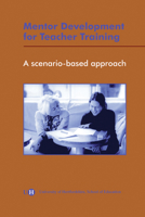 Mentor Development for Teacher Training: A Scenario-Based Approach 1905313152 Book Cover