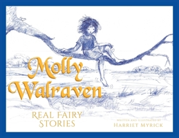 Molly Walraven: Real Fairy Stories B0C7HLBYNK Book Cover
