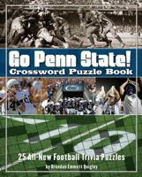 Go Penn State Nittany Lions Crossword Puzzle Book: 25 All-New Football Trivia Puzzles 1604331119 Book Cover