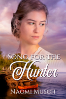 Song for the Hunter 164526338X Book Cover