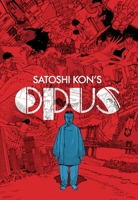 Satoshi Kon's Opus 1616556064 Book Cover