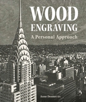 Wood Engraving - a personal approach: A Personal Approach 0719845874 Book Cover