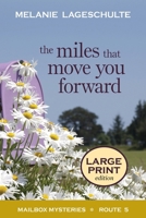 Miles That Move You Forward 1952066506 Book Cover