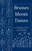 Bruises bloom Daisies B0FH5GDRDJ Book Cover