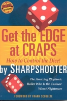 Get the Edge at Craps (Scoblete Get-the-Edge Guide) 1566251737 Book Cover