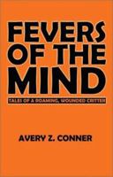 Fevers of the Mind 1588512762 Book Cover