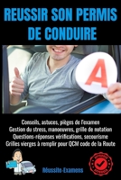 Reussir Son Permis de Conduire: permis de conduire b-code de la route-entrainement code de la route-le code de la route-guide permis de conduire b B08YJ45S44 Book Cover