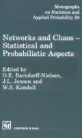 Networks and Chaos - Statistical and Probabilistic Aspects (Monographs on Statistics and Applied Probability) 0412465302 Book Cover